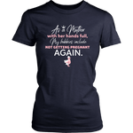 Not Getting Pregnant Again Women T-Shirt - HBS Inspire Me