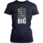 Dream Big Women's T-Shirt - HBS Inspire Me