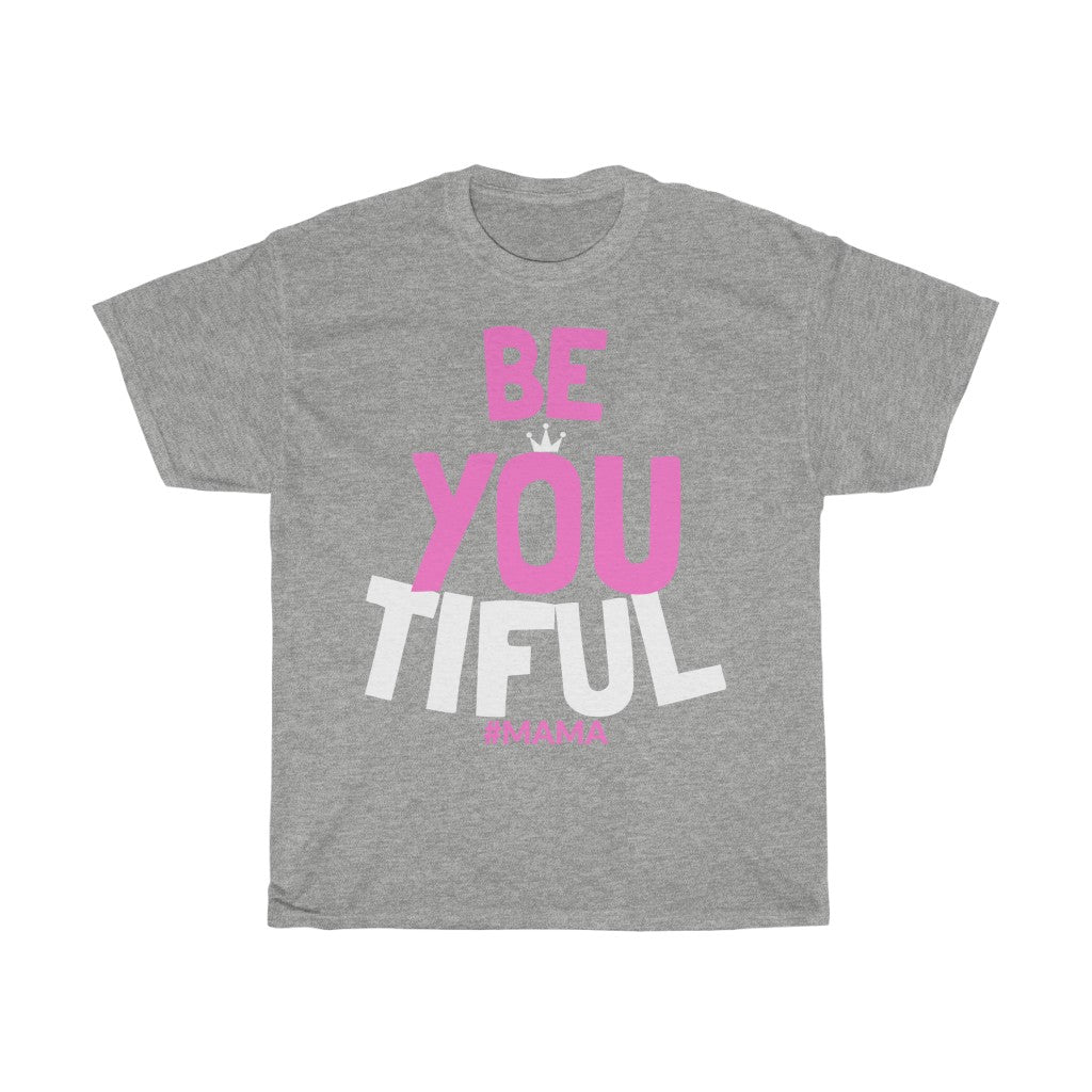 BE YOUtiful Heavy Cotton Tee - HBS Inspire Me