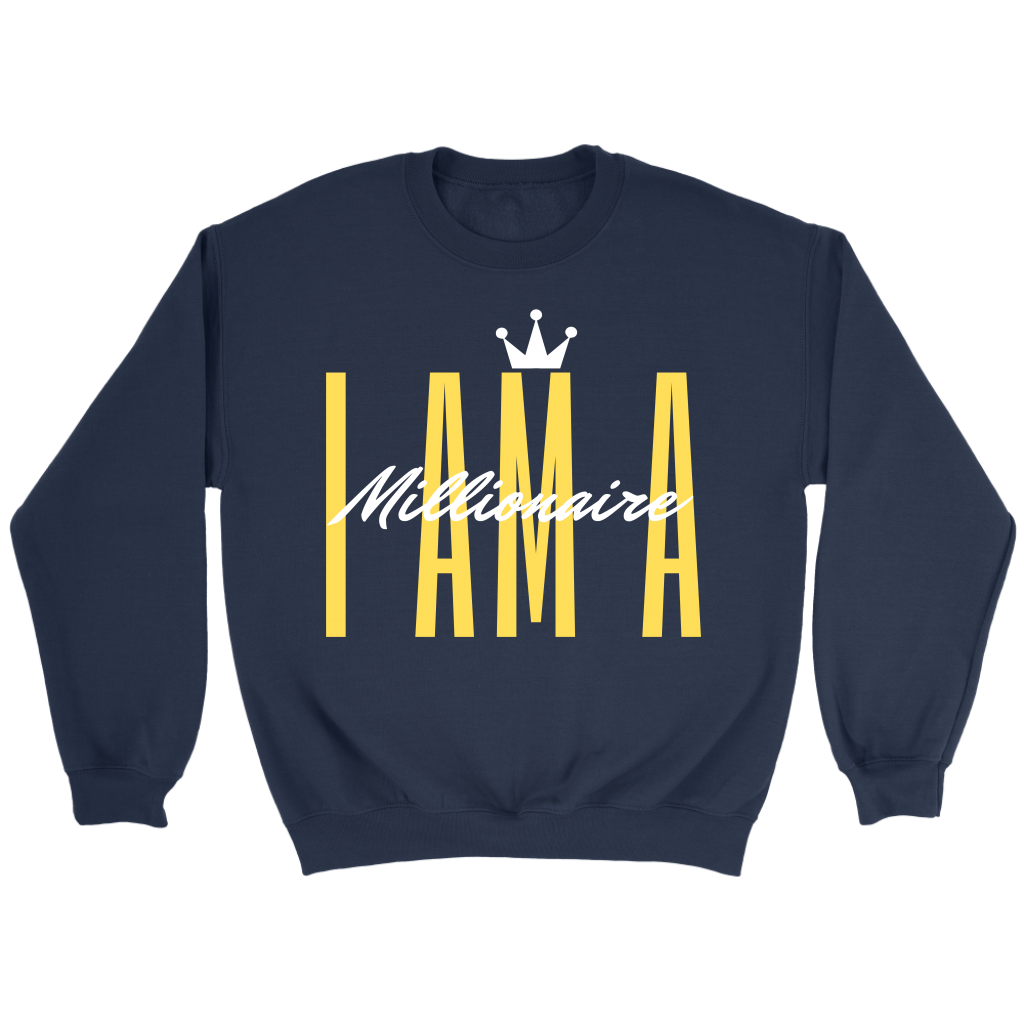 I AM A Millionaire Crewneck Sweatshirt - HBS Inspire Me