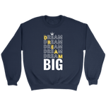 Dream Big Men's Sweatshirt - HBS Inspire Me