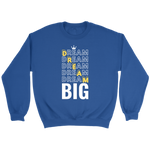 Dream Big Men's Sweatshirt - HBS Inspire Me