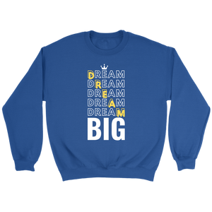 Dream Big Men's Sweatshirt - HBS Inspire Me