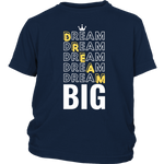 Dream Big Youth T-Shirt - HBS Inspire Me