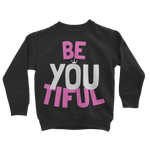 BE YOU Collection Be YOUtiful Kids Sweatshirt - HBS Inspire Me