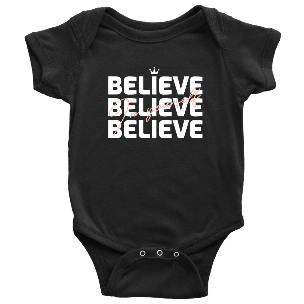 Believe In Yourself Baby Bodysuit - HBS Inspire Me