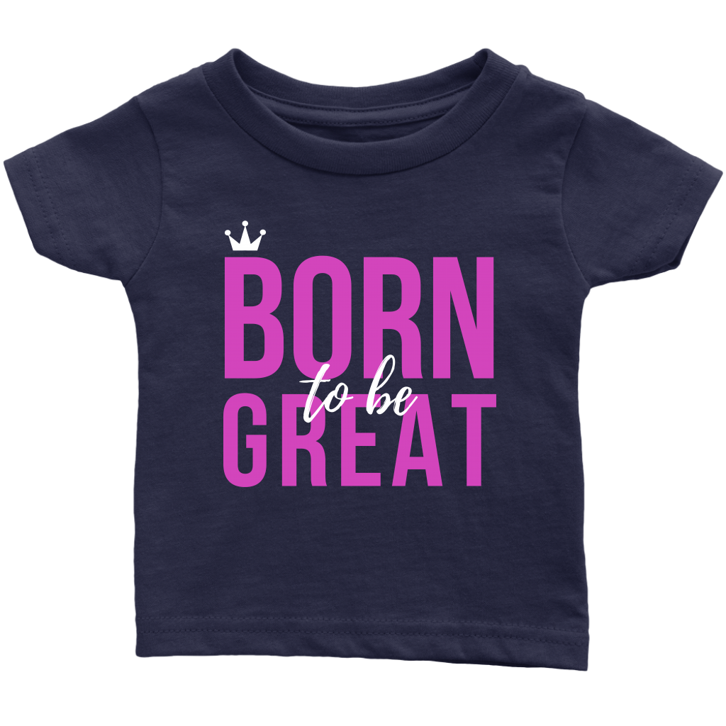 Born To Be Great Baby/Kid's T-shirt - HBS Inspire Me