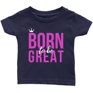 Born To Be Great Baby/Kid's T-shirt - HBS Inspire Me