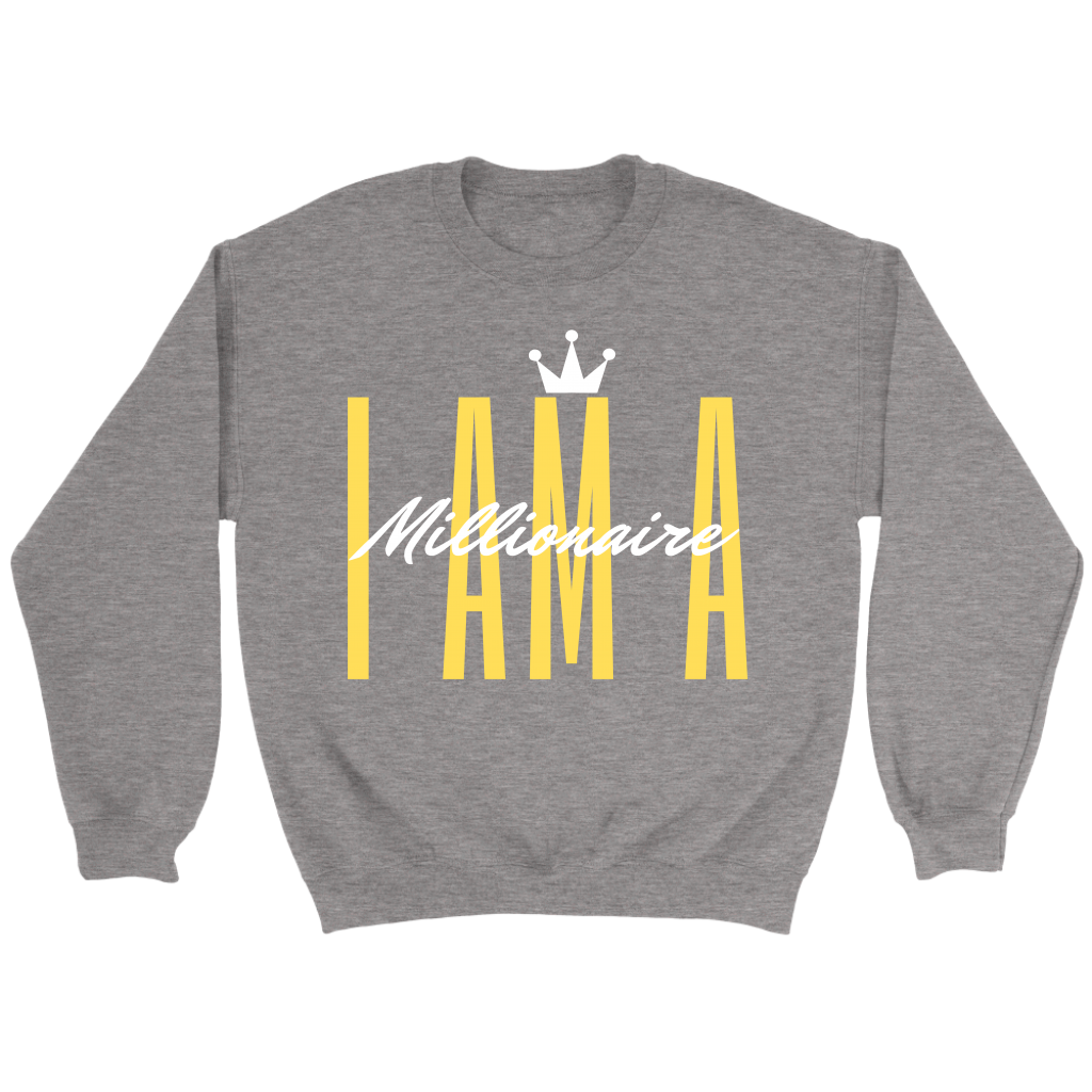 I AM A Millionaire Crewneck Sweatshirt - HBS Inspire Me