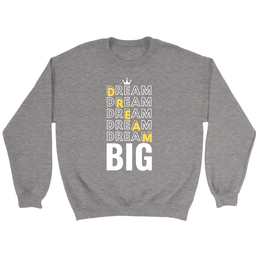 Dream Big Men's Sweatshirt - HBS Inspire Me