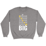 Dream Big Men's Sweatshirt - HBS Inspire Me