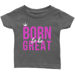 Born To Be Great Baby/Kid's T-shirt - HBS Inspire Me