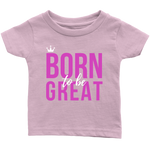 Born To Be Great Baby/Kid's T-shirt - HBS Inspire Me