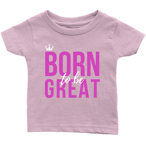 Born To Be Great Baby/Kid's T-shirt - HBS Inspire Me