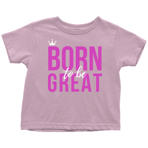 Born To Be Great Baby/Kid's T-shirt - HBS Inspire Me