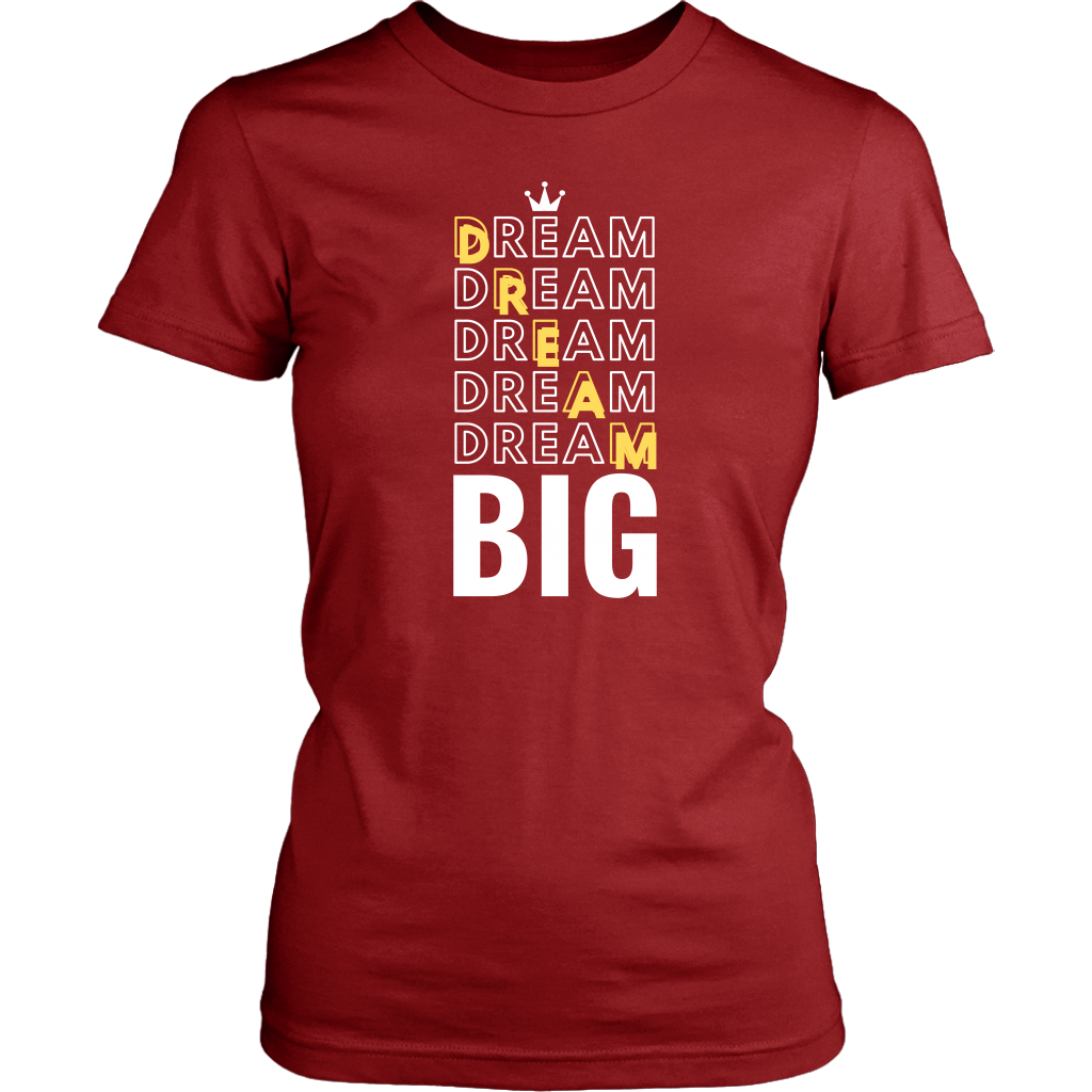 Dream Big Women's T-Shirt - HBS Inspire Me