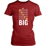 Dream Big Women's T-Shirt - HBS Inspire Me