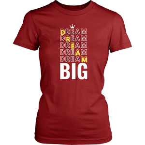 Dream Big Women's T-Shirt - HBS Inspire Me