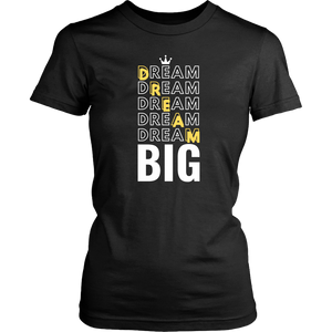 Dream Big Women's T-Shirt - HBS Inspire Me