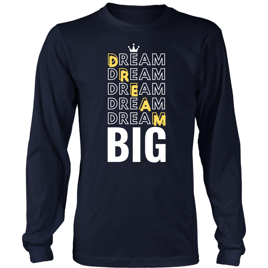 Dream Big Men's Long/Short Sleeve Shirt - HBS Inspire Me