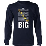 Dream Big Men's Long/Short Sleeve Shirt - HBS Inspire Me