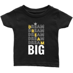 Dream Big Baby Bodysuit and T-shirt - HBS Inspire Me