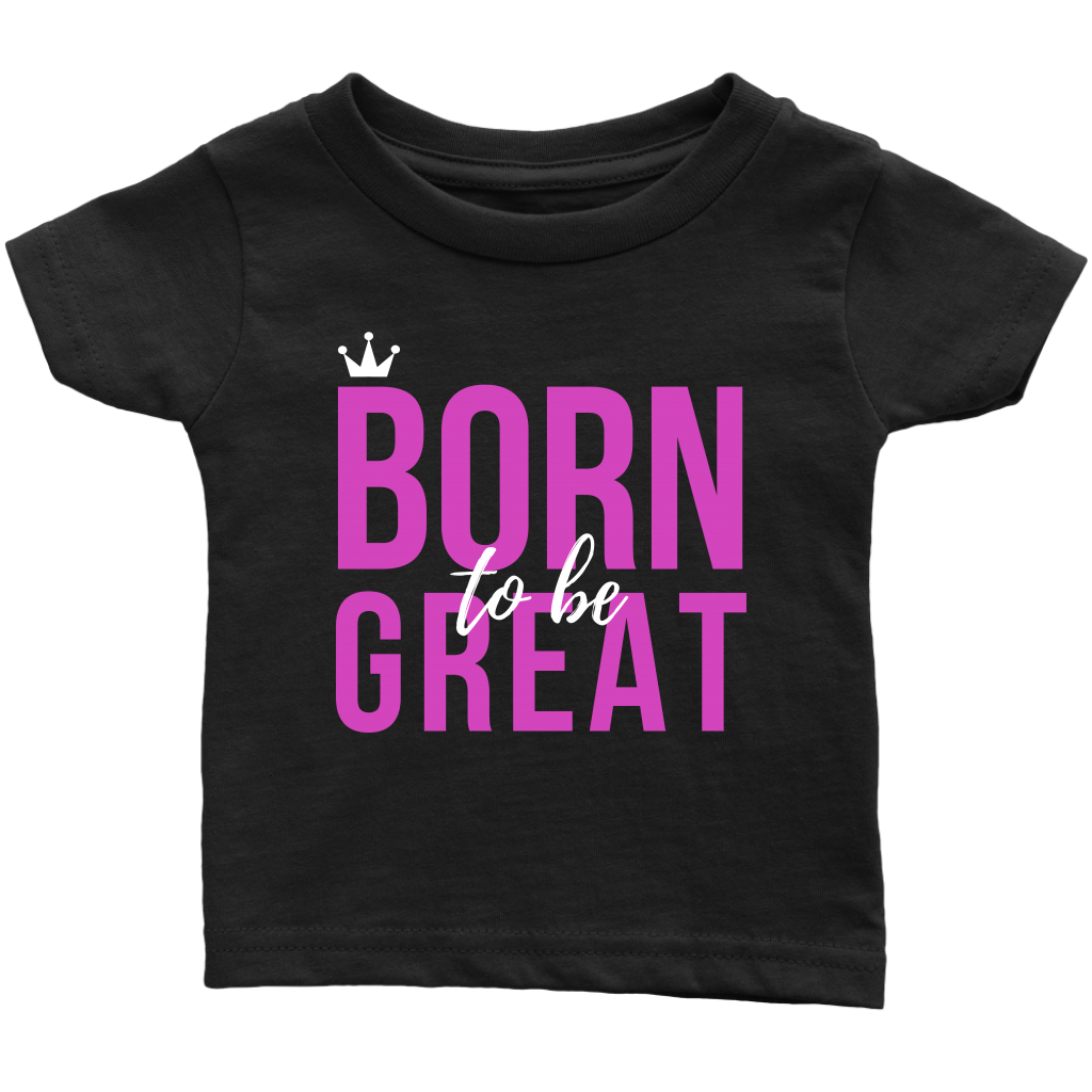 Born To Be Great Baby/Kid's T-shirt - HBS Inspire Me