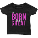 Born To Be Great Baby/Kid's T-shirt - HBS Inspire Me