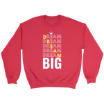 Dream Big Men's Sweatshirt - HBS Inspire Me