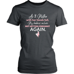 Not Getting Pregnant Again Women T-Shirt - HBS Inspire Me