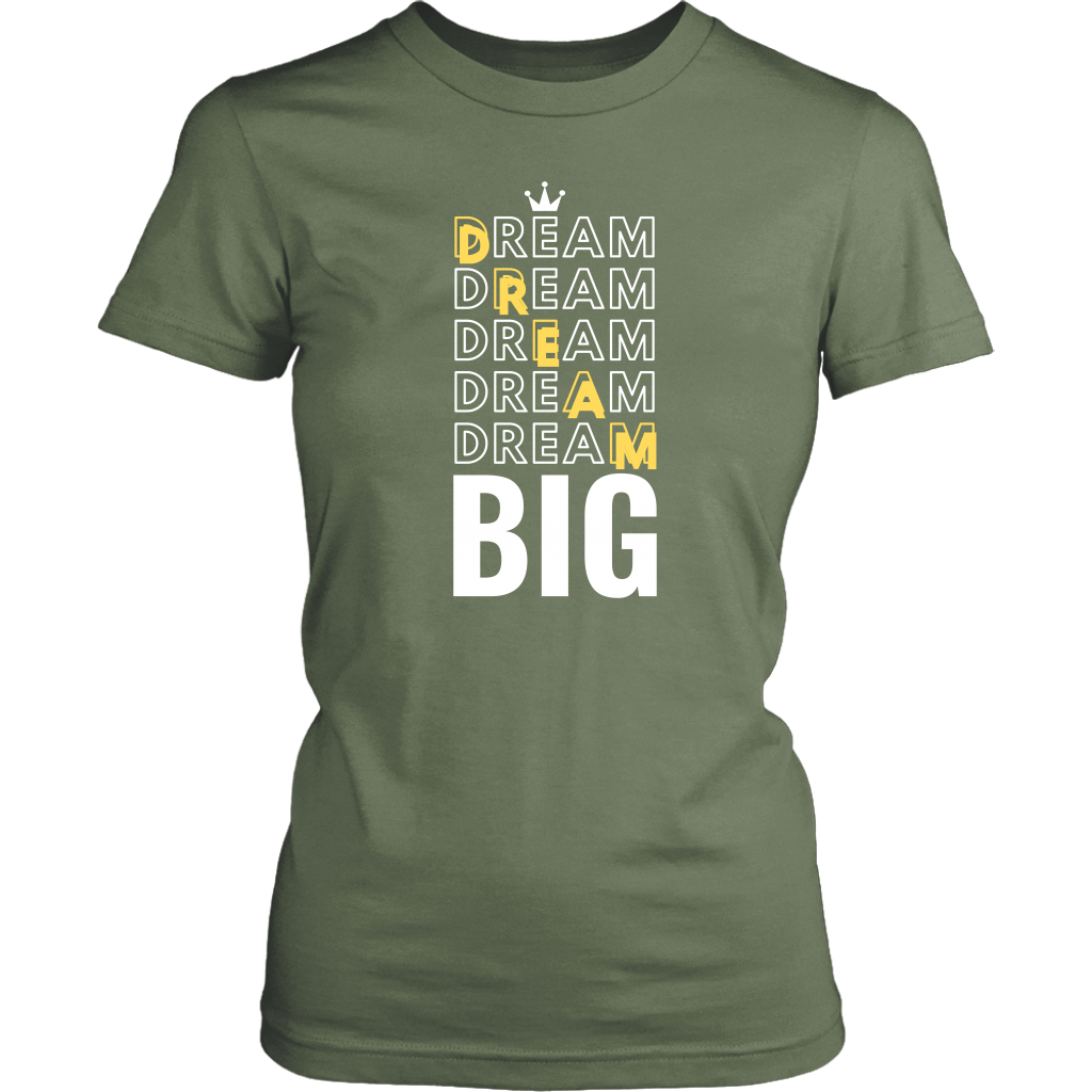 Dream Big Women's T-Shirt - HBS Inspire Me