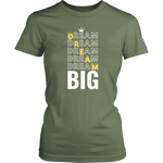 Dream Big Women's T-Shirt - HBS Inspire Me