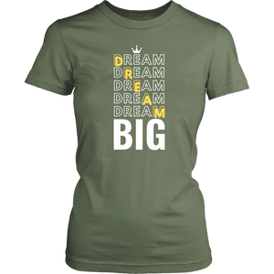 Dream Big Women's T-Shirt - HBS Inspire Me