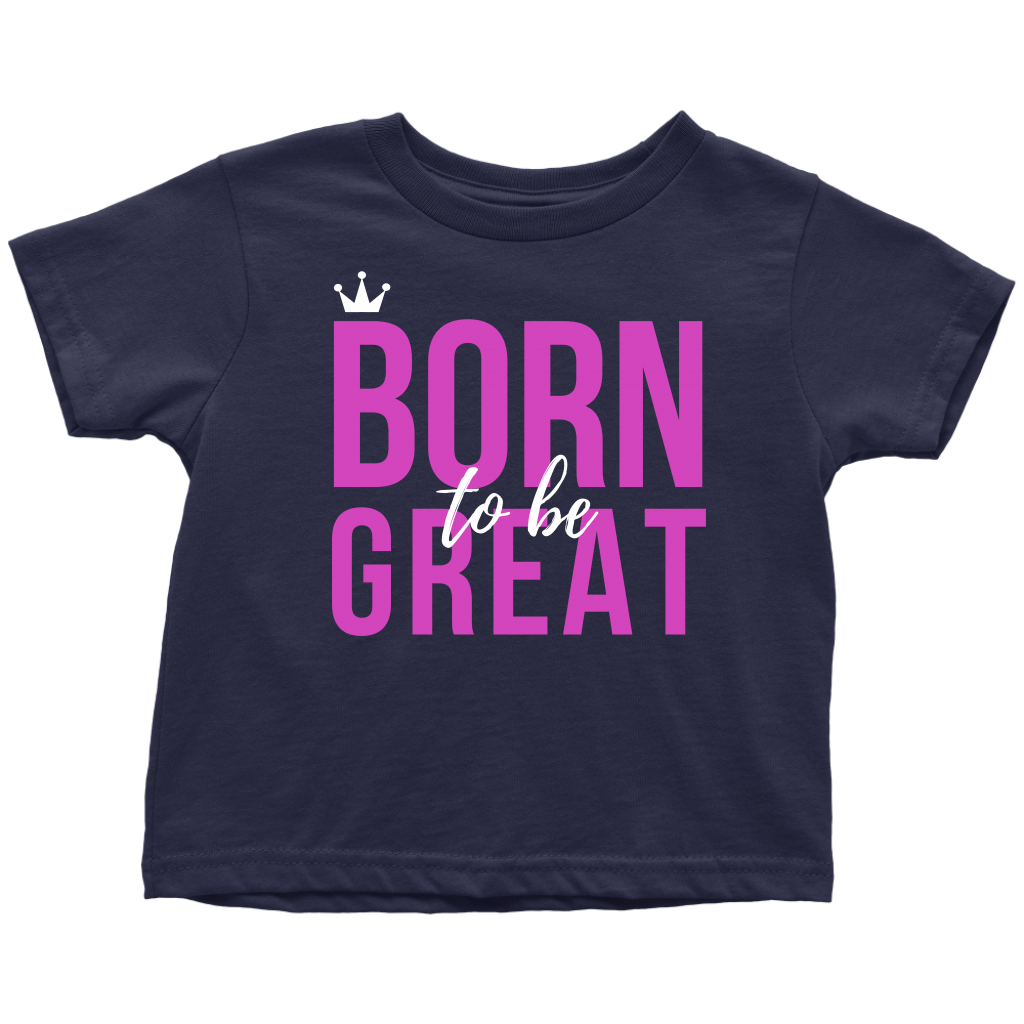 Born To Be Great Baby/Kid's T-shirt - HBS Inspire Me