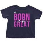 Born To Be Great Baby/Kid's T-shirt - HBS Inspire Me