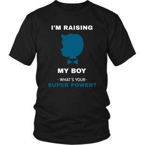 I'm Raising My Boy Superpower - Men/Women - HBS Inspire Me