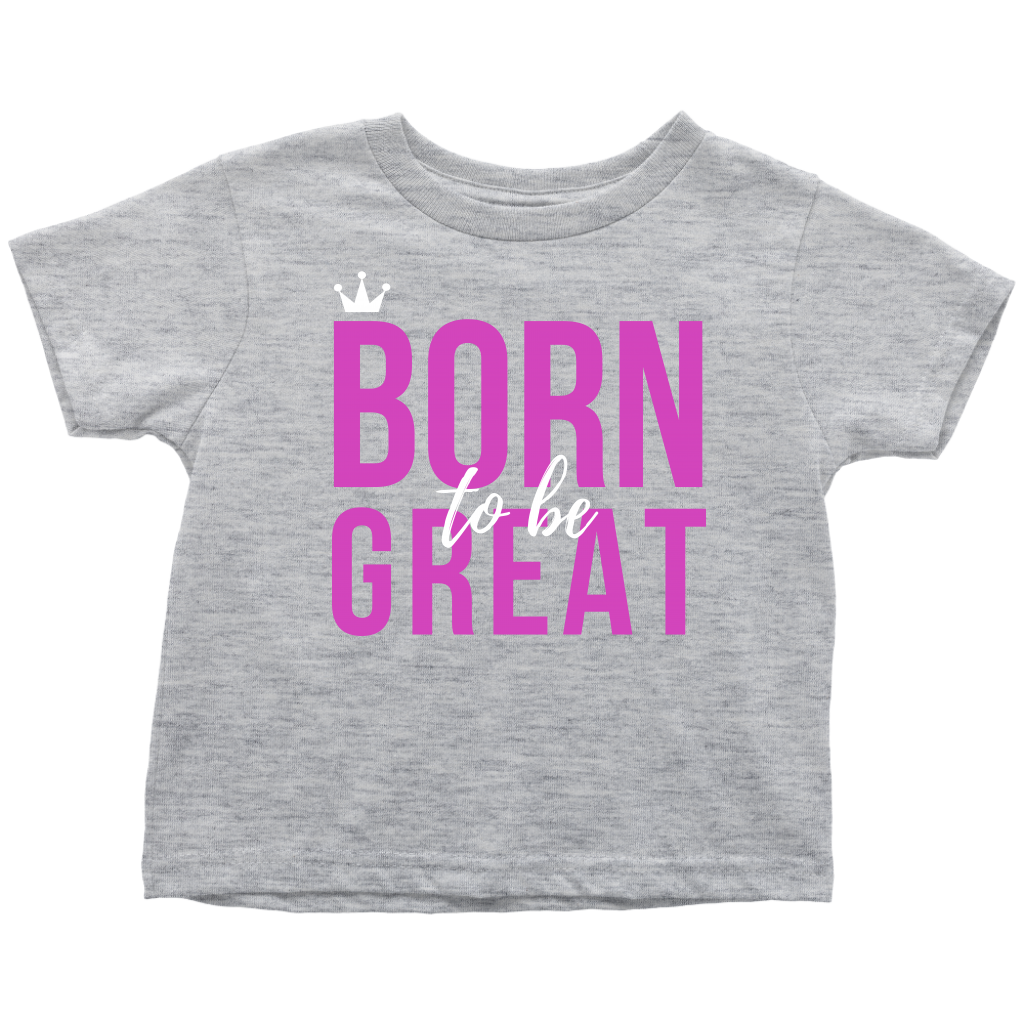 Born To Be Great Baby/Kid's T-shirt - HBS Inspire Me