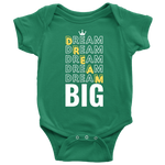 Dream Big Baby Bodysuit and T-shirt - HBS Inspire Me