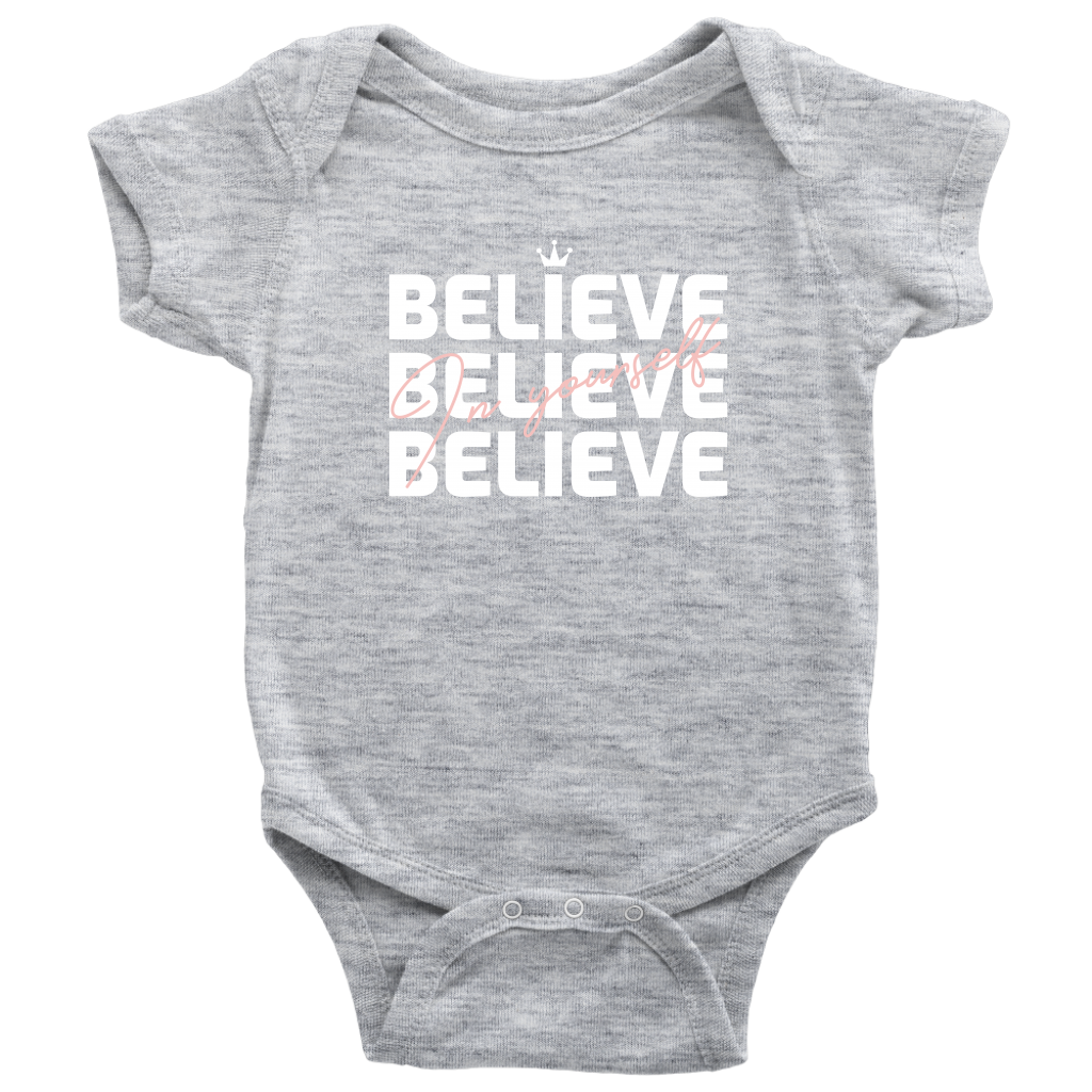 Believe In Yourself Baby Bodysuit - HBS Inspire Me