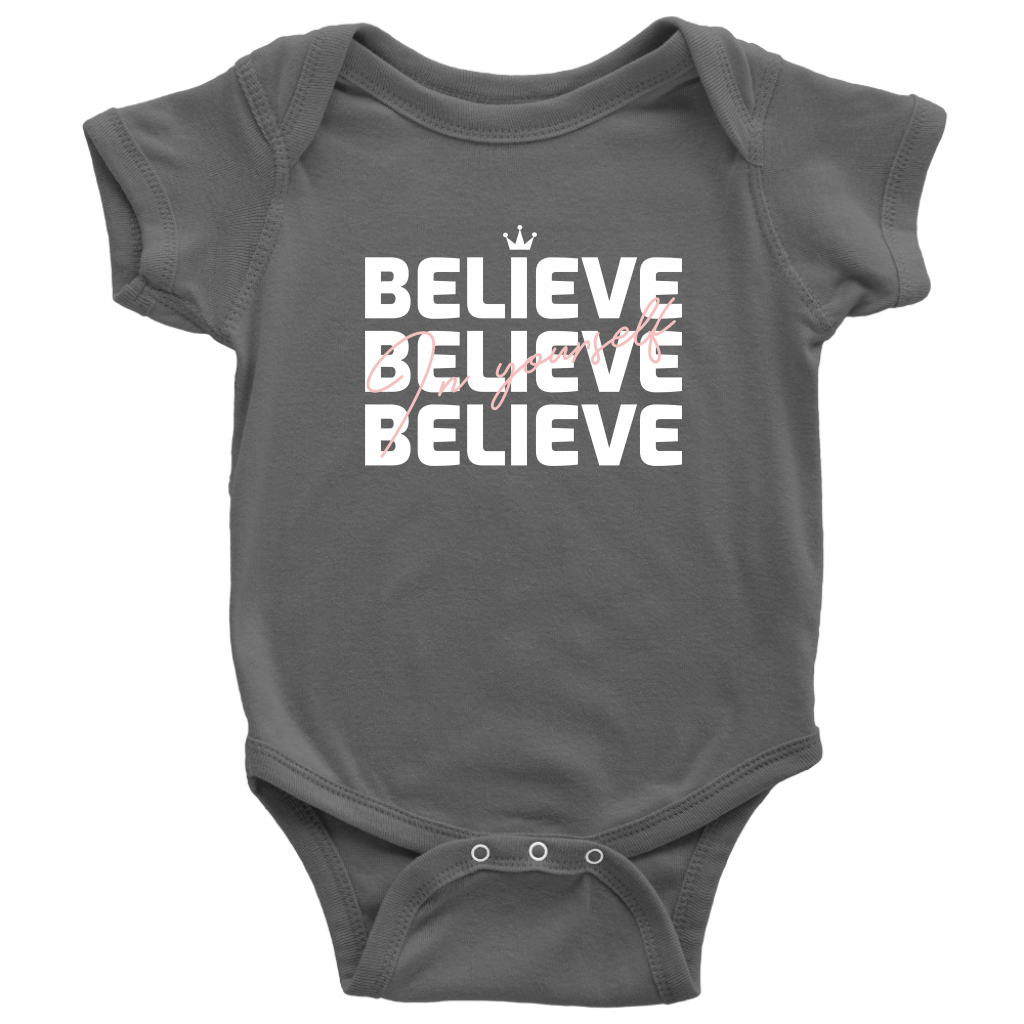 Believe In Yourself Baby Bodysuit - HBS Inspire Me