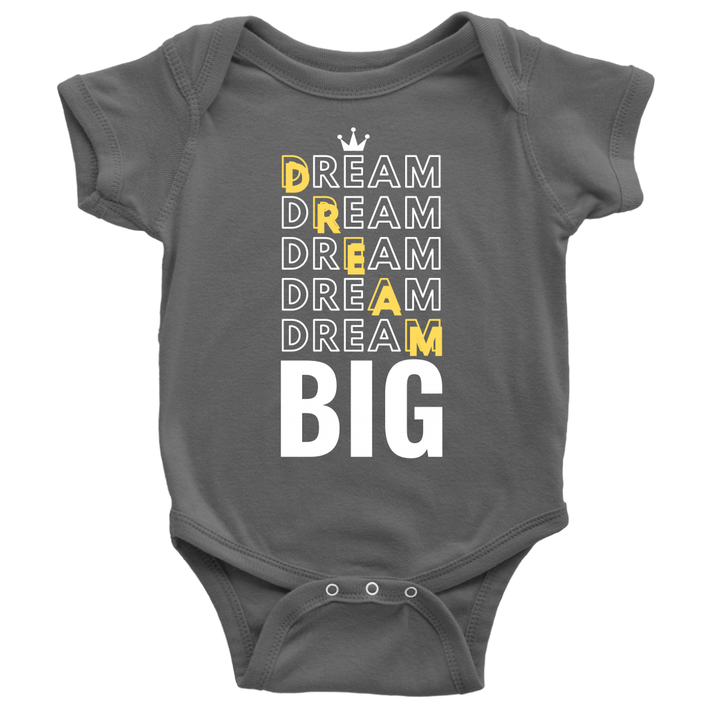 Dream Big Baby Bodysuit and T-shirt - HBS Inspire Me