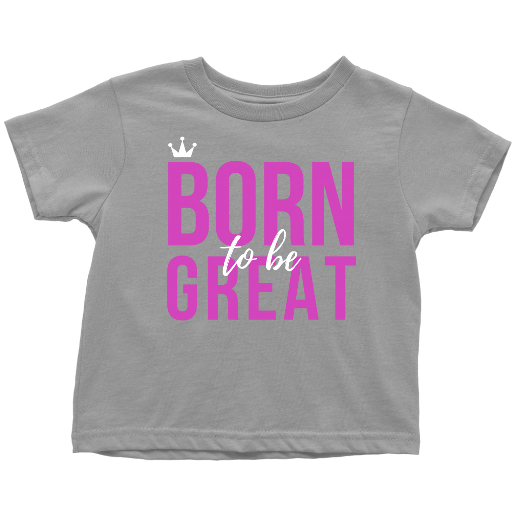 Born To Be Great Baby/Kid's T-shirt - HBS Inspire Me