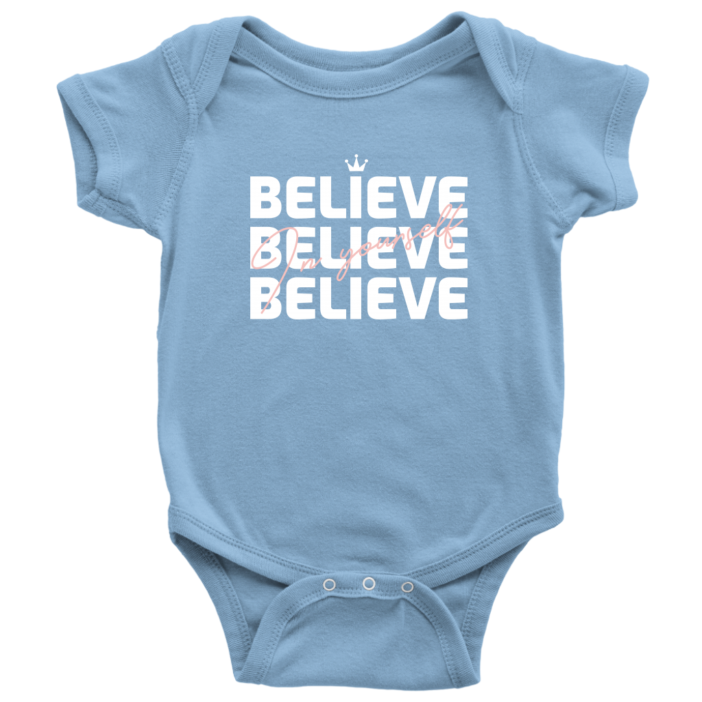 Believe In Yourself Baby Bodysuit - HBS Inspire Me