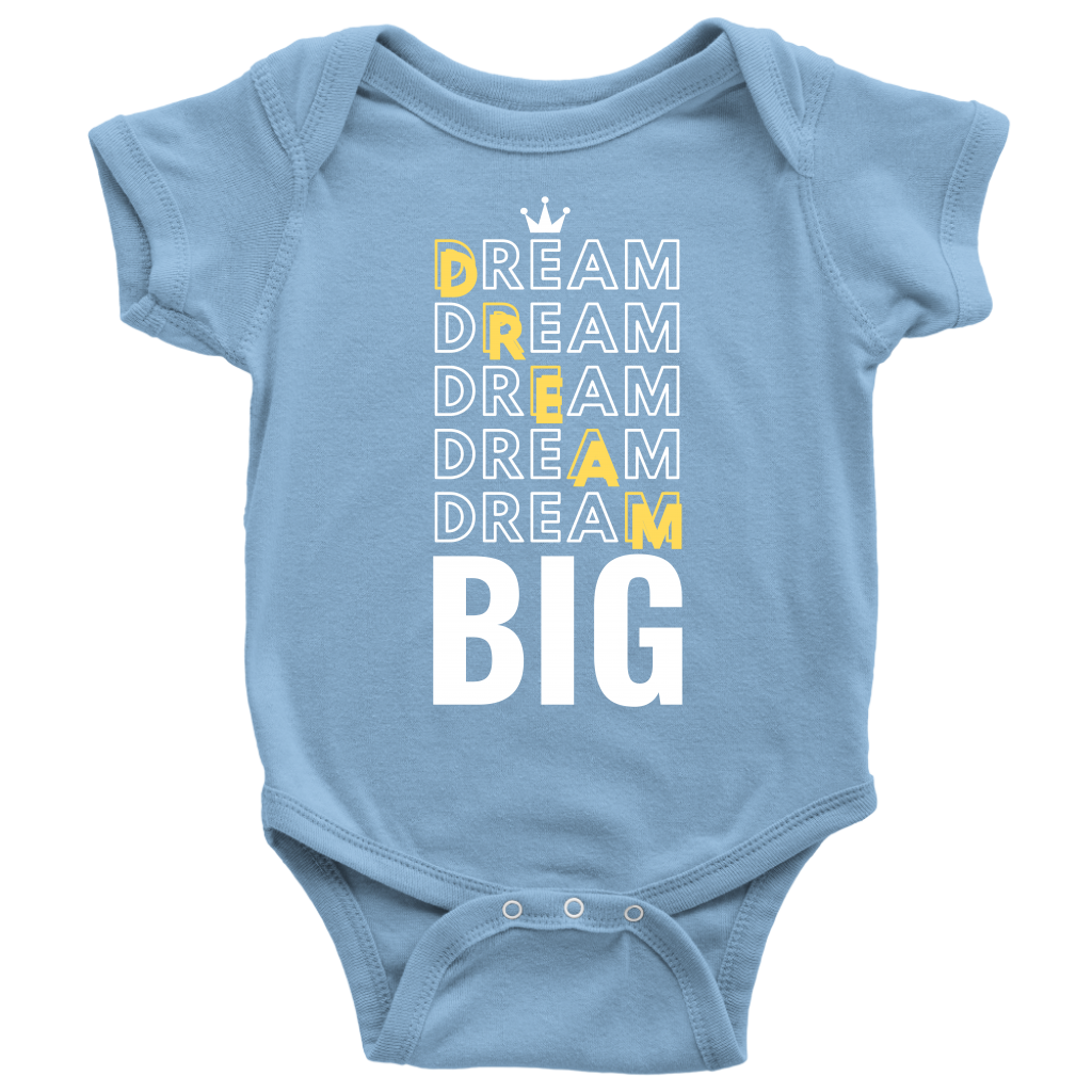 Dream Big Baby Bodysuit and T-shirt - HBS Inspire Me