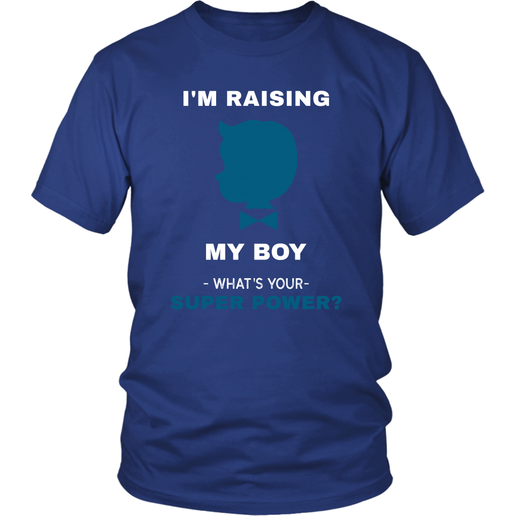 I'm Raising My Boy Superpower - Men/Women - HBS Inspire Me