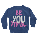 BE YOU Collection Be YOUtiful Kids Sweatshirt - HBS Inspire Me