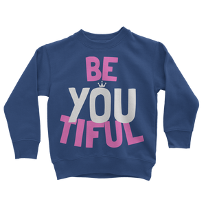 BE YOU Collection Be YOUtiful Kids Sweatshirt - HBS Inspire Me