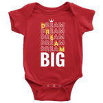 Dream Big Baby Bodysuit and T-shirt - HBS Inspire Me