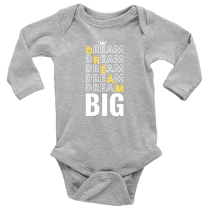 Dream Big Baby Bodysuit and T-shirt - HBS Inspire Me