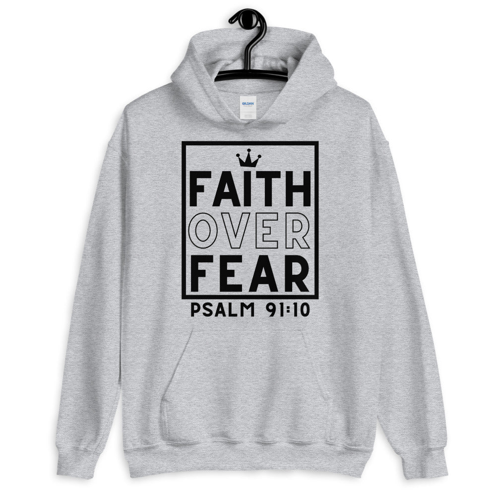 Faith Over Fear Unisex Hoodie